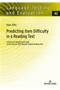 Predicting Item Difficulty in a Reading Test