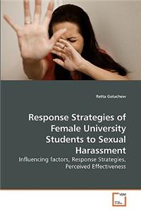 Response Strategies of Female University Students to Sexual Harassment