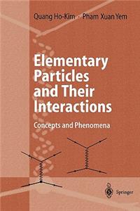 Elementary Particles and Their Interactions