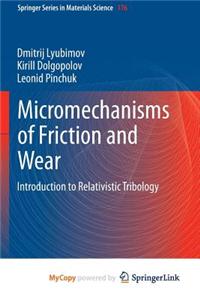 Micromechanisms of Friction and Wear