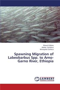 Spawning Migration of Labeobarbus Spp. to Arno-Garno River, Ethiopia