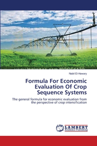 Formula For Economic Evaluation Of Crop Sequence Systems