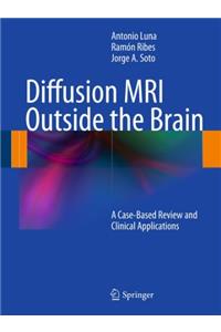 Diffusion MRI Outside the Brain