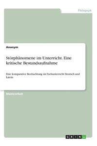 Störphänomene im Unterricht. Eine kritische Bestandsaufnahme