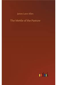 The Mettle of the Pasture