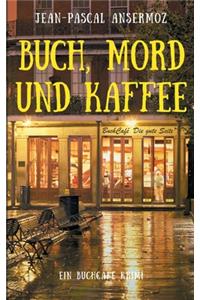 Buch, Mord und Kaffee