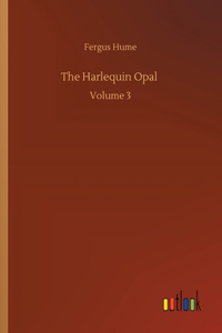 Harlequin Opal: Volume 3