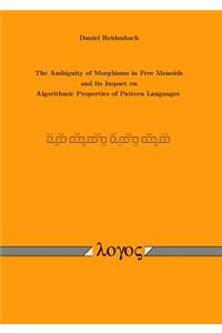 Ambiguity of Morphisms in Free Monoids and Its Impact on Algorithmic Properties of Pattern Languages