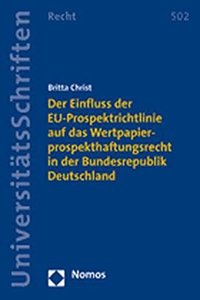 Einfluss Der Eu-Prospektrichtlinie Auf Das Wertpapierprospekthaftungsrecht in Der Bundesrepublik Deutschland