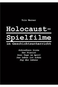 Holocaust-Spielfilme im Geschichtsunterricht