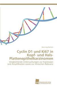 Cyclin D1 und Ki67 in Kopf- und Hals- Plattenepithelkarzinomen