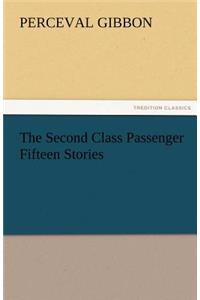 Second Class Passenger Fifteen Stories