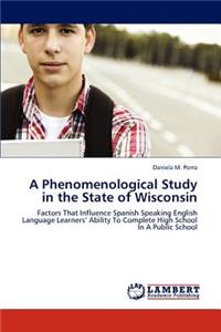 Phenomenological Study in the State of Wisconsin