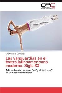 vanguardias en el teatro latinoamericano moderno. Siglo XX