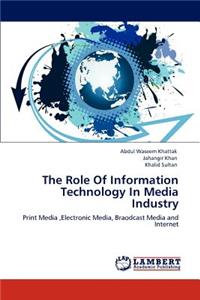 Role Of Information Technology In Media Industry