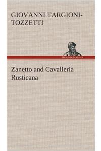 Zanetto and Cavalleria Rusticana