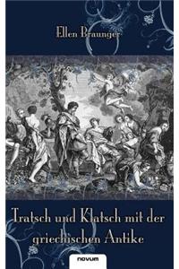 Tratsch Und Klatsch Mit Der Griechischen Antike