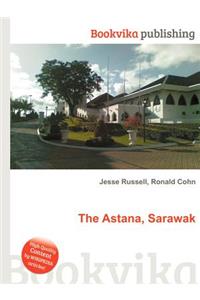 The Astana, Sarawak