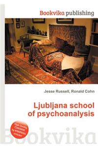 Ljubljana School of Psychoanalysis
