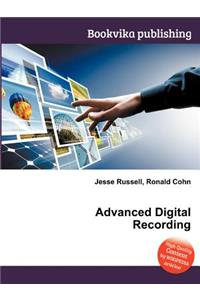 Advanced Digital Recording