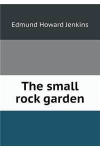 The Small Rock Garden