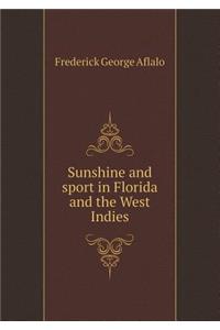Sunshine and Sport in Florida and the West Indies