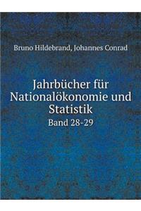 Jahrbücher für Nationalökonomie und Statistik Band 28-29