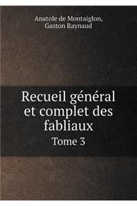 Recueil Général Et Complet Des Fabliaux Tome 3