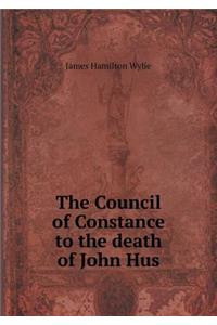 The Council of Constance to the Death of John Hus