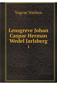 Lensgreve Johan Caspar Herman Wedel Jarlsberg 1