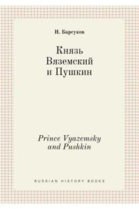 Prince Vyazemsky and Pushkin