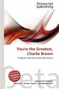 You're the Greatest, Charlie Brown