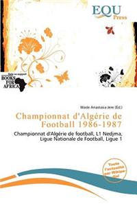 Championnat D'Alg Rie de Football 1986-1987