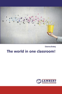 world in one classroom!
