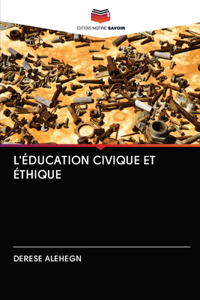 L'Éducation Civique Et Éthique