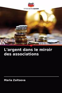 L'argent dans le miroir des associations