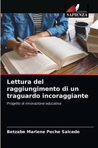 Lettura del raggiungimento di un traguardo incoraggiante