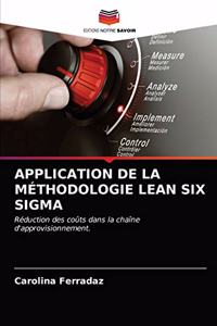 Application de la Méthodologie Lean Six SIGMA