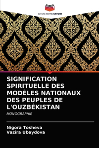Signification Spirituelle Des Modèles Nationaux Des Peuples de l'Ouzbékistan