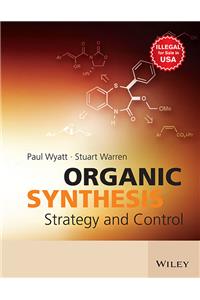 Organic Synthesis: Strategy And Control