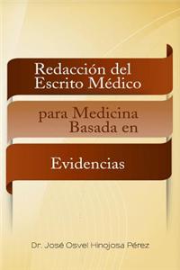 Redaccion del Escrito Medico Para Medicina Basada En Evidencias