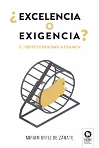 ¿Excelencia o exigencia?