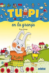 Tupi en la granja / Tupi in the Farm