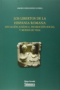 Los libertos de la Hispania Romana