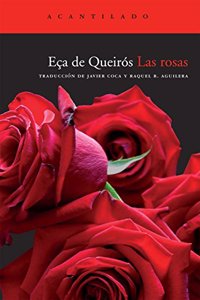 Las rosas / The Roses