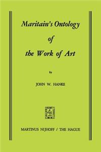 Maritain's Ontology of the Work of Art