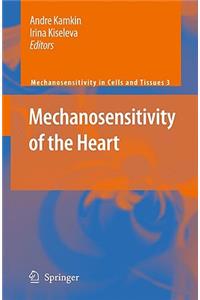 Mechanosensitivity of the Heart