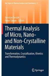 Thermal Analysis of Micro, Nano- And Non-Crystalline Materials