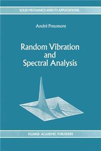 Random Vibration and Spectral Analysis/Vibrations Aléatoires Et Analyse Spectral