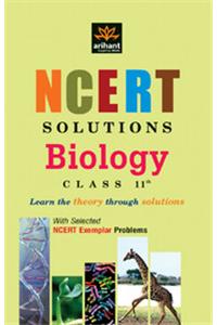 NCERT Solutions: Biology with Selected NCERT Exemplar Problems (Class - 11)